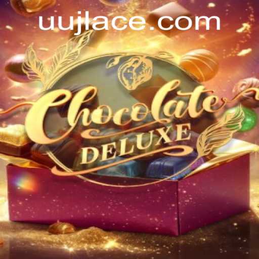Dive into the World of ChocolateDeluxe: An Exciting New Adventure with Uujl